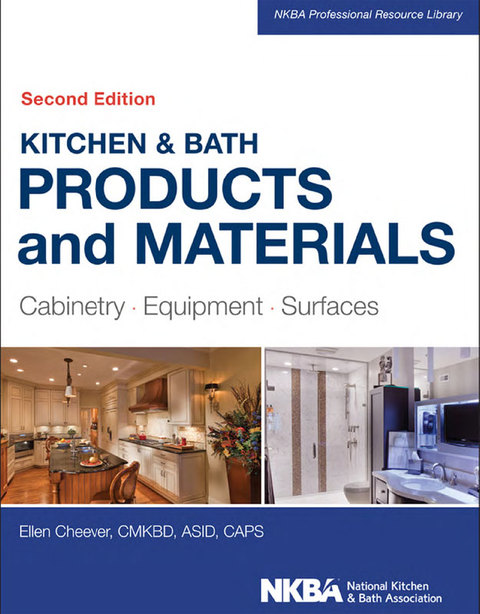 Kitchen & Bath Products and Materials: Cabinetry, Equipment, Surfaces
